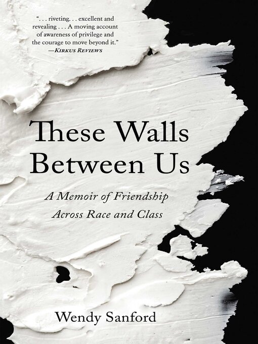 Title details for These Walls Between Us by Wendy Sanford - Available